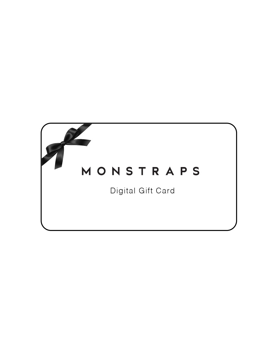 MONSTRAPS Digital Gift Card